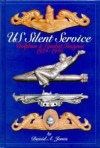 US Silent Service: Dolphins & Combat Insignia, 1924-1945 - David A. Jones