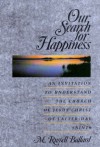 Our Search For Happiness - M. Russell Ballard