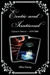 Exotic and Irrational: Opera in Denver-1879-2006 - Allen Young