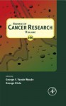 Advances in Cancer Research, Volume 106 - George F. Vande Woude, George Klein