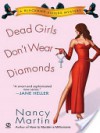 Dead Girls Don't Wear Diamonds - Nancy Martin