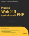 Practical Web 2.0 Applications with PHP (Expert's Voice) - Quentin Zervaas