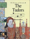 The Tudors (History Of Britain) - Andrew Langley