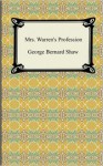 Mrs. Warren's Profession - George Bernard Shaw