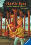 Charlie Bone und das magische Schwert (German Edition) - Jenny Nimmo, Caroline Fichte