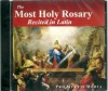 The Most Holy Rosary Recited in Latin Audio CD - Matthew Arnold