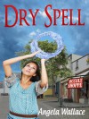 Dry Spell (Elemental Magic) - Angela Wallace