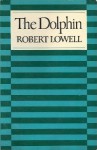 The Dolphin - Robert Lowell