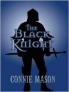 The Black Knight - Connie Mason