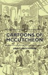 Cartoons of McCutcheon - John T. McCutcheon