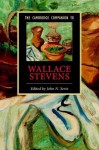 The Cambridge Companion to Wallace Stevens - John N Serio