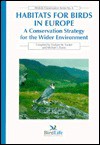 Habitats for Birds in Europe: A Conservation Strategy for the Wider Environment - Graham M. Tucker, Michael Evans