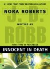 Innocent In Death (In Death, #24) - J.D. Robb