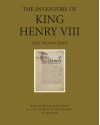 The Inventory of King Henry VIII: Vol 1, the Transcript - David Starkey