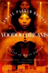 Voodoo Dreams: A Novel of Marie Laveau - Jewell Parker Rhodes