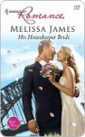 His Housekeeper Bride - Melissa James