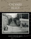 Calvary Alley - Alice Hegan Rice