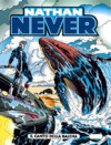 Nathan Never n. 31: Il canto della balena - Antonio Serra, Mario Alberti, Claudio Castellini