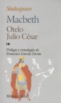 Macbeth, Julio César, Otelo - Gustave Flaubert, Francisco García Pavón, William Shakespeare