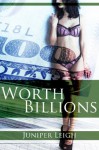 Worth Billions: The Erotic Adventures of Fiona Buchanan (Billionaire Bondage) - Juniper Leigh