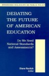 Debating the Future of American Education - Diane Ravitch