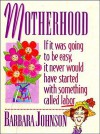 Motherhood Mini Book - Barbara Johnson