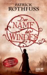 Der Name des Windes: Die Königsmörder-Chronik. Erster Tag (German Edition) - Jochen Schwarzer, Patrick Rothfuss