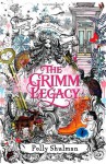 The Grimm Legacy - Polly Shulman