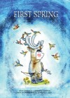 First Spring: An Innu Tale of North America - REMI SAVARD, Catherine Germain, Genevieve Cote