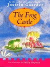 The Frog Castle - Jostein Gaarder, Philip Hopman