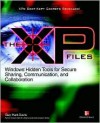 The XP Files: Windows Hidden Tools for Secure Sharing, Communication, and Collaboration - Guy Hart-Davis