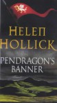 Pendragon's Banner - Helen Hollick