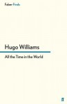 All the Time in the World - Hugo Williams