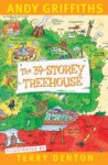 The 39-Storey Treehouse - Andy Griffiths, Terry Denton