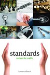 Standards: Recipes for Reality - Lawrence Busch