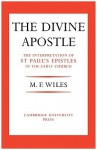 Divine Apostle - Maurice F. Wiles