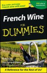 French Wine for Dummies - Ed McCarthy, Mary Ewing-Mulligan