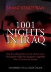 1001 Nights in Iraq: The Shocking Story of an American Forced to Fight for Saddam Against the Country He Loves - Shant Kenderian, Jason Collins