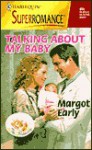 Talking About My Baby - Margot Early