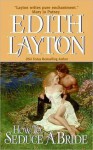 How to Seduce a Bride - Edith Layton