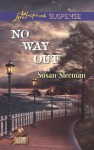 No Way Out (The Justice Agency) - Susan Sleeman