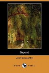 Beyond (Dodo Press) - John Galsworthy