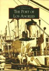 The Port of Los Angeles - Michael D. White