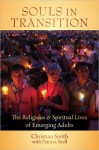 Souls in Transition: The Religious Lives of Young Adults in America - Christian Smith, Patricia Snell