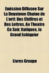 Mission Diffus E Sur La Deuxi Me Cha Ne De L'Ortf - Livres Groupe