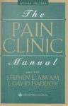 The Pain Clinic Manual - Stephen E. Abram, J. David Haddox