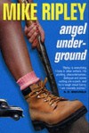 Angel Underground - Mike Ripley