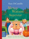 Superstar (Mercy Watson) - Kate DiCamillo, Chris Van Dusen