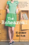 The Rehearsal - Eleanor Catton