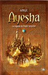 Ayesha : La légende du peuple Turquoise - Ange, Etienne Le Roux